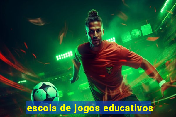 escola de jogos educativos